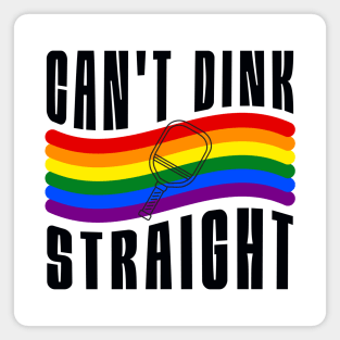 Pickleball Pride Can't Dink Straight Pride Flag Magnet